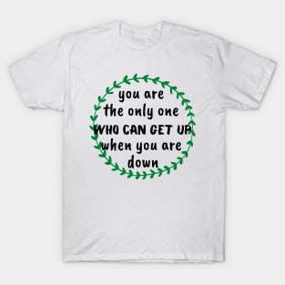 Motivational words T-Shirt